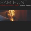 Sam Hunt - Album Break up in a Small Town (Acoustic Mixtape)