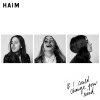 Haïm - Album If I Could Change Your Mind