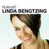Linda Bengtzing - Album Playlist: Linda Bengtzing