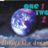 One Two - Album Always the Dream