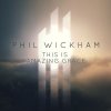 Phil Wickham - Album This Is Amazing Grace