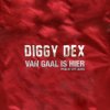 Diggy Dex - Album Van Gaal Is Hier