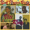 Viti Ruiz - Album Una Nueva Vida