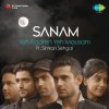 Sanam feat. Simran Sehgal - Album Yeh Raaten Yeh Mausam