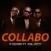 P-Square feat. Don Jazzy - Album Collabo