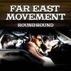 Far East Movement - Album ROUND ROUND