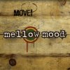 Mellow Mood - Album Move!