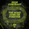 High Contrast - Album The Road Goes On Forever