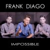 Frank Diago - Album Impossible