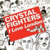 Crystal Fighters - Album Kitsuné: I Love London (Bonus Track Version)