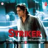 Swanand Kirkire - Album Striker (Original Motion Picture Soundtrack)