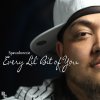 Spawnbreezie - Album Every Lil' bit of You