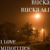 Rucka Rucka Ali - Album I Love Minorities
