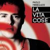 Paolo Meneguzzi - Album La vita cos'è