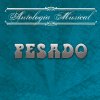 Pesado - Album Antología Músical