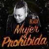 Mr. Black - Album Mujer Prohibida