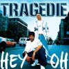 Tragédie - Album Hey Oh