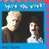 Rhett and Link - Album Have You Ever?