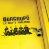 Guachupé - Album La triste realidad