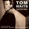 Tom Waits - Album Long Way Home