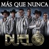Duelo - Album Más Que Nunca