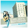 Maddie Wilson - Album Chelsey's Boyfriend