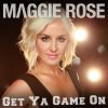 Maggie Rose - Album Get Ya Game On