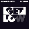 Dillon Francis feat. DJ Snake - Album Get Low