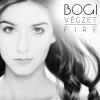 Bogi - Album Végzet / Fire