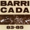 Barricada - Album 83-85