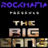 Rock Mafia - Album The Big Bang