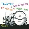 Sto zvířat - Album Tlustej chlapeček se včelou v kalhotách