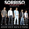 Sorriso Maroto - Album Assim Você Mata O Papai