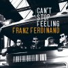 Franz Ferdinand - Album Can't Stop Feeling