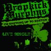 Dropkick Murphys - Album I'm Shipping Up To Boston (Live)