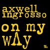 Axwell Λ Ingrosso - Album On My Way