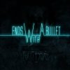 Ends With A Bullet - Album Twenty Seven