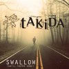 Takida - Album Swallow (Until You're Gone)