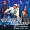 Sorriso Maroto - Album Não Tem Perdão