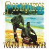 Los Inquietos - Album Volver a triunfar