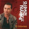 Jhonny Rivera - Album El Intenso