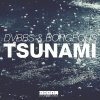 DVBBS & Borgeous - Album Tsunami