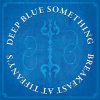 Deep Blue Something - Album Breakfast at Tiffany's