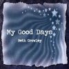 Beth Crowley - Album My Good Days