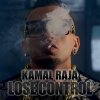 Kamal Raja - Album Lose Control