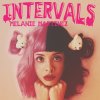 Melanie Martinez - Album Intervals