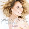 Samantha Jade feat. Pitbull - Album Shake That