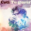 Coti - Album Tu Gloria