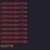 Jordan Bratton - Album Must Be
