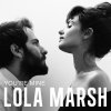 Lola Marsh - Album You're Mine